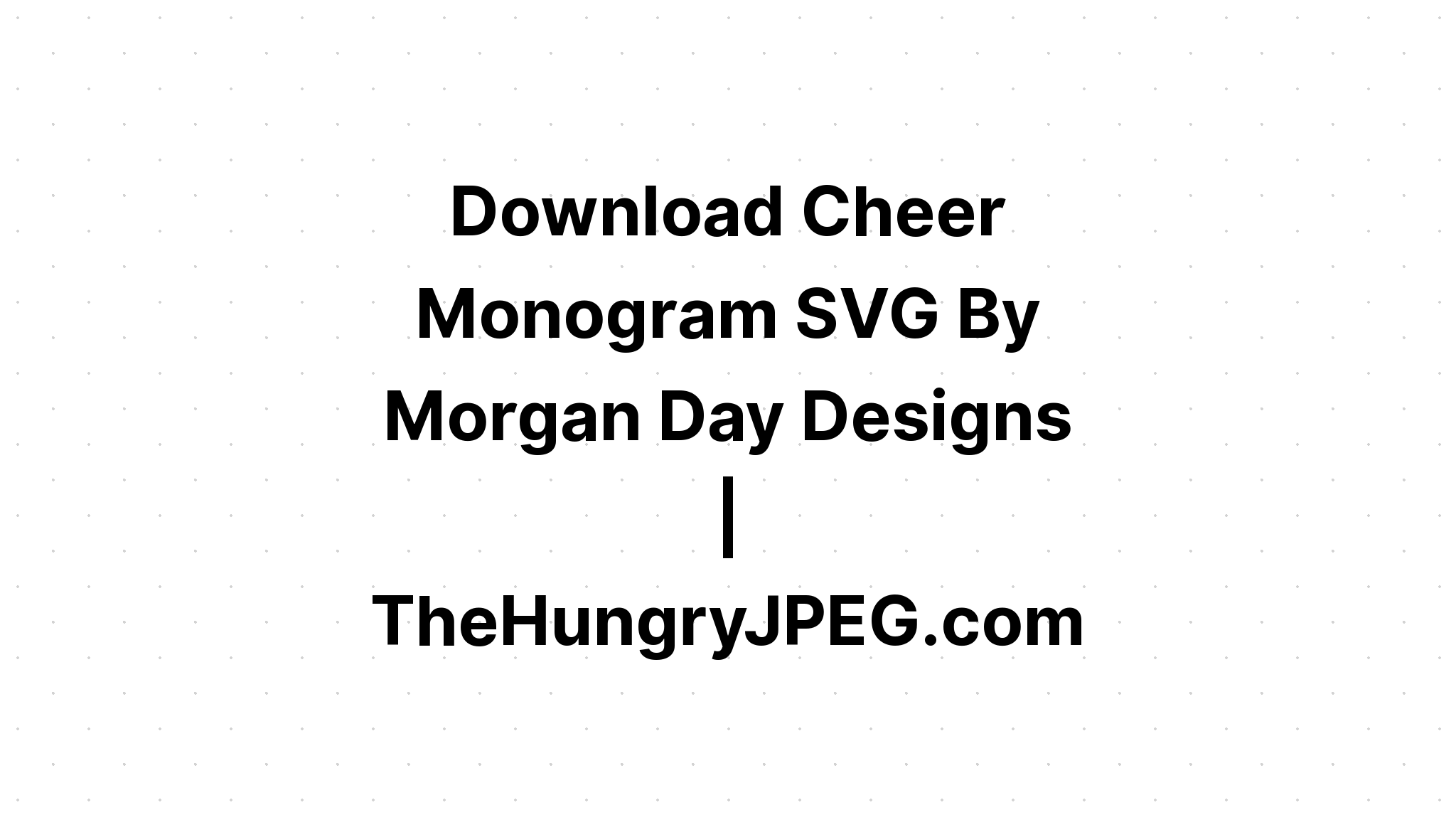 Download Cheerleading Monogram Svg - Layered SVG Cut File